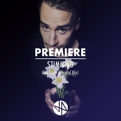 Premiere: Stimming - Alpe Lusia (Original Mix)