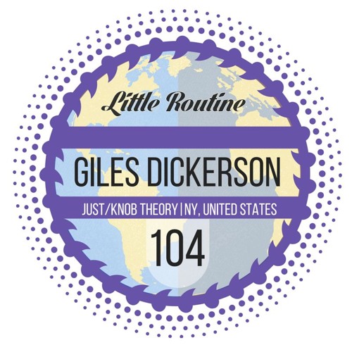 Giles Dickerson - Little Routine #104 (2016)