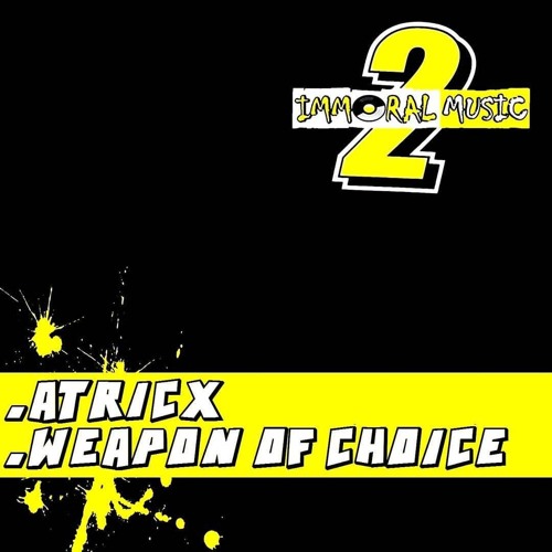 ATRICX - WEAPON OF CHOICE [CLIP]