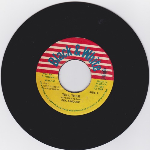 Eek-A-Mouse "Tell Them" / "Psalms 1981 Style"(Black And White)