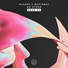 Wizard & Motionzz - No Other