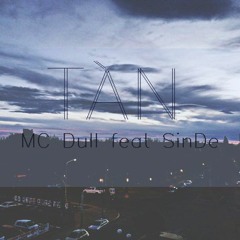 Tàn - Mc Dull Ft SinDe