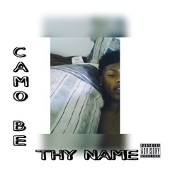 Camo Be Thy Name