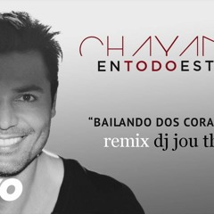 Bailando Dos Corazones Edit(sin sello dj jou) chayanne.