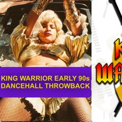 KING WARRIOR EARLY  90s DANCEHALL THROWBACK