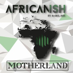 Babel-Ish - MOTHERLAND