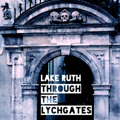 Through the Lychgates