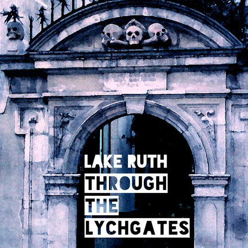 Through the Lychgates
