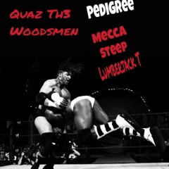 Pedigree Feat. Mecca ThA Marvelous, Steep, & Lumberjack T (Prod. By Mecca ThA Marvelous)