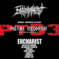 EUCHARIST Live Bruket Varberg 2016-04-16 Full reunion show