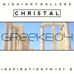 ChRiStAL & GreekBoy - [ INSPIRATION FM 107.8 ] - MIDNIGHT ROLLERZ - 16th April 2016