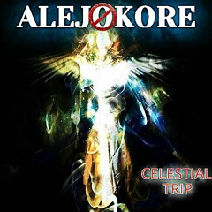 ALEJOKORE - CELESTIAL TRIP