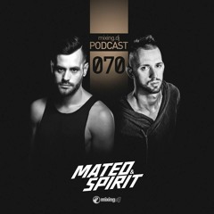 Mixing.DJ Podcast 070 by Mateo & Spirit
