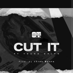 OT GENASIS-CUT IT (REMIX ) FEAT. FETTY WAP