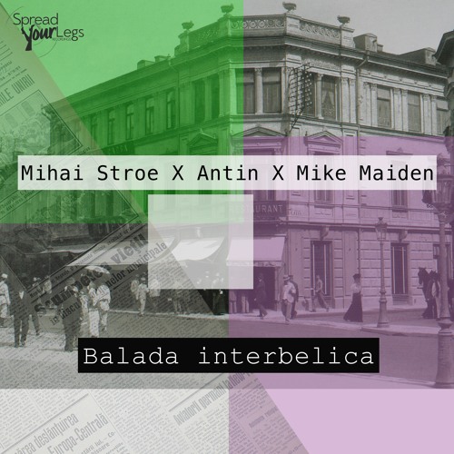 Mihai Stroe x Antin x Mike Maiden - Balada Interbelica (Dub Mix)