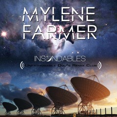 Mylene Farmer - Insondables (Unfathomable Dou²s Remix Club)