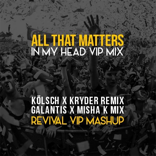 Kölsch Feat. Troels Abrahamsen - All That Matters (Revival Edit)