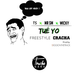 TS -- Feat -- Mrsm --& -- Wicky -- TuéYo -- (freestyle Cracha )