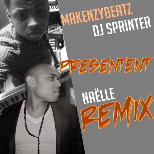 Dj Sprinter Ft Makenzybeatz Remix Nael 2016