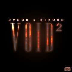 Void 2 (REBORN X Dvour)