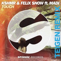 KSHMR & Felix Snow ft. Madi - Touch (Teigen Remix)