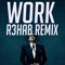 Rihanna - Work Ft. Drake (R3hab Remix)
