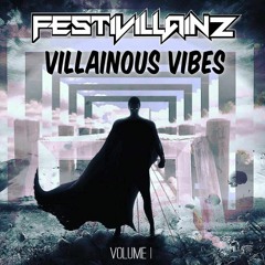 Festivillainz - Villainous Vibes Vol. 1