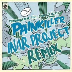 Painkiller - Freestylers - Feat. Pendulum & SirReal (Inar Project Remix)