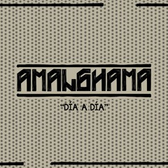 Día a Día | Amalghama @AcentoGuarara