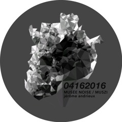 MUSEE NOISE - MUSZI 04162016