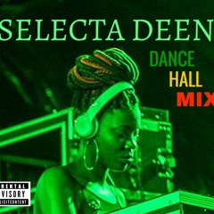 SELECTA DEEN "Ready For Summer" Dancehall MIX Vol. 1