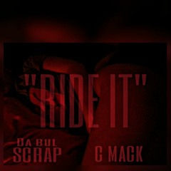Ride It Ft C mack (prod. DC Hooligan)