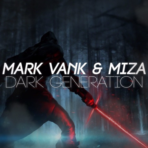 Mark Vank & Miza - Dark Generation