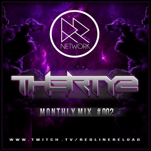Th3rty2 - Monthly Mix #002 (RedlineReload)