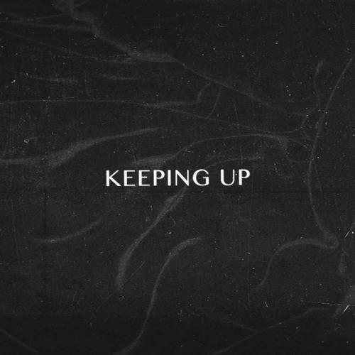 Keeping Up Feat.G-Scott (Prod. Nyne)