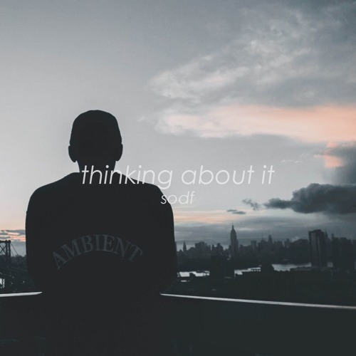 Just Kiddin - Thinking About It [SODF Flip]
