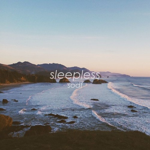 Sleepless [SODF flip]