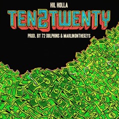 Ten2Twenty (Produced by 72 Dolphins & MarlinOnTheKeys)