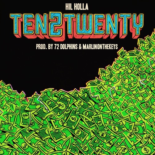 Ten2Twenty (Produced by 72 Dolphins & MarlinOnTheKeys)