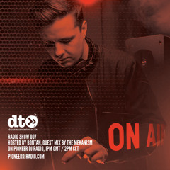 Radio #7 hosted by Bontan + The Mekanism Guestmix