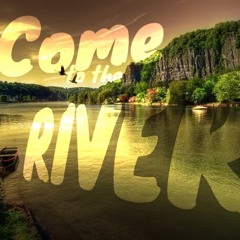 Come To The River - Instrumental