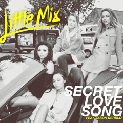 Little Mix - Secret Love Song ft. Jason Derulo (Acapella)