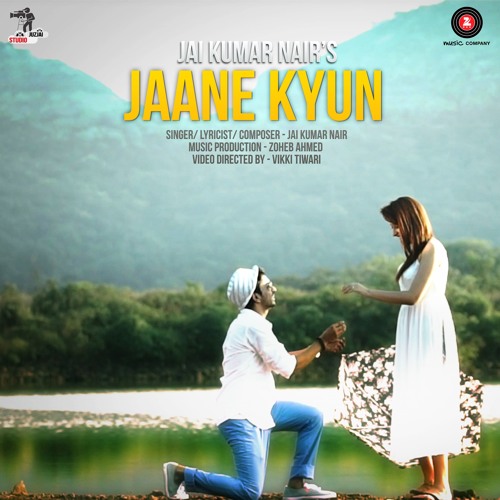 Jaane Kyun - JAI KUMAR NAIR - ZEE Music Company