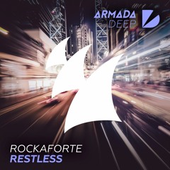 Rockaforte  - Restless [OUT NOW]
