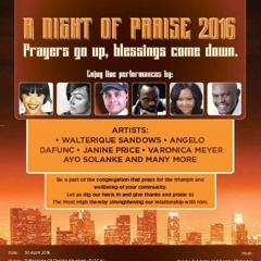 NIGHT OF PRAISE 30 APRIL 2016 IN ELDORADO PARK EXT 9