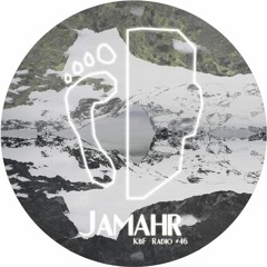 KbF Radio #46 - Jamahr (Earlydub, Kina Music, Heisenberg | IT)