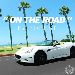 EZ Forest - On The Road