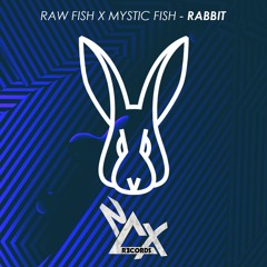 RAW FISH X Mystic Fish - Rabbit