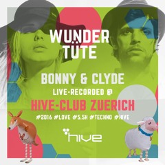 Bonny & Clyde - Wundertüte (Live Recorded - @ Hive-Club 2016 )