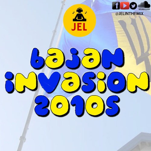 BAJAN INVASION 2010s "BAJAN SOCA MIX"